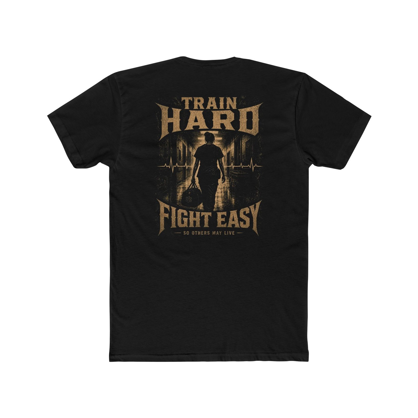 "Train Hard. Fight Easy" Medical Classic Tee