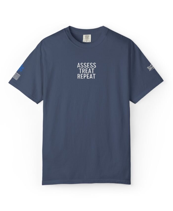 "Assess. Treat. Repeat." Medical Embroidered Tee