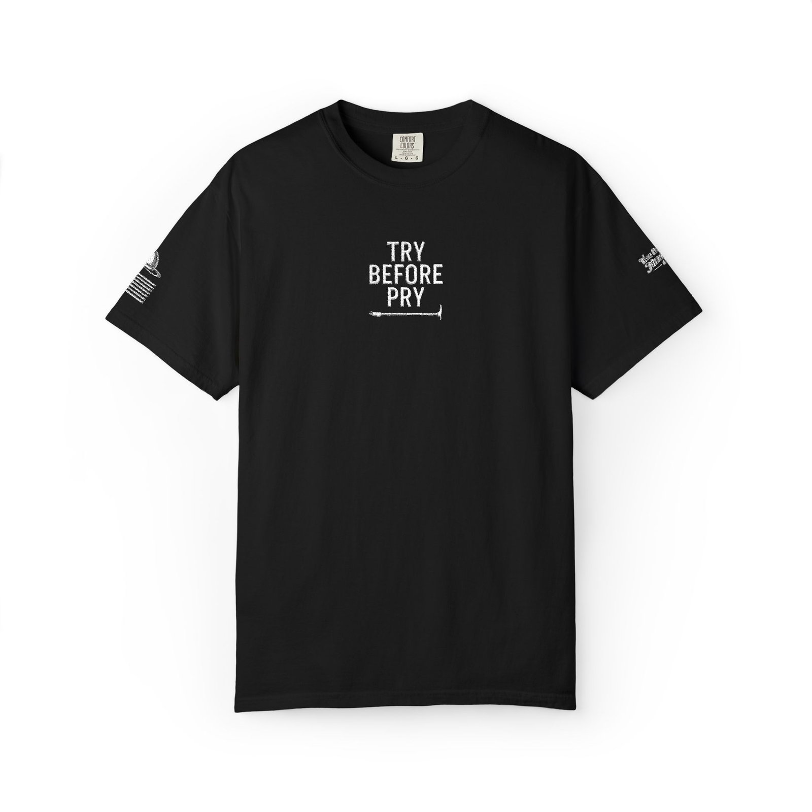 "Try Before Pry" Halligan Bar Firefighter Embroidered Tee