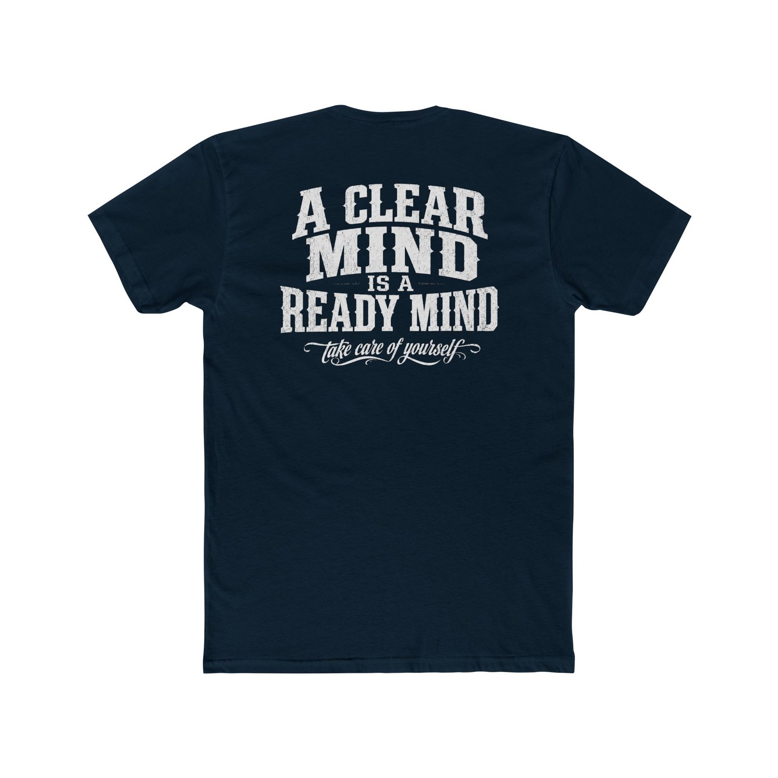 "A Clear Mind Is A Ready Mind" Classic Tee