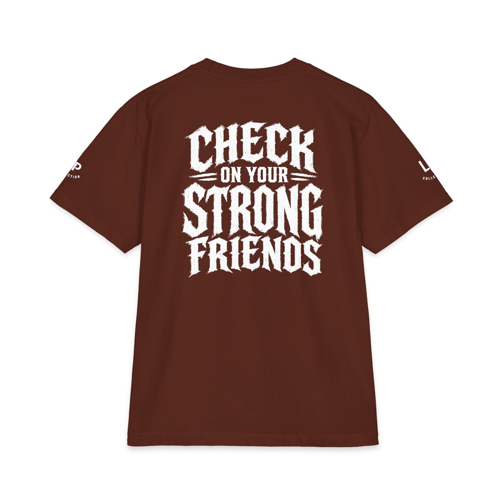 "Check On Your Strong Friends" EDC Tee