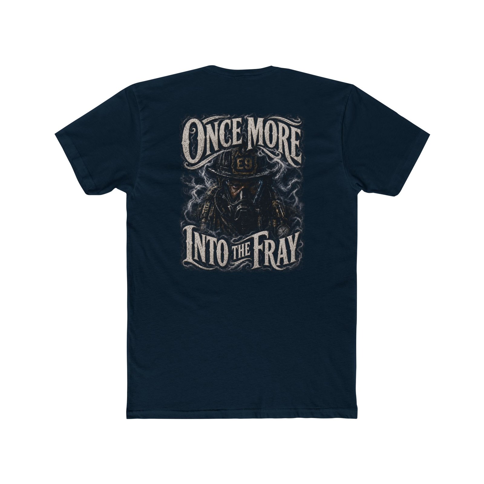 "Once More Into The Fray” Script Classic Tee