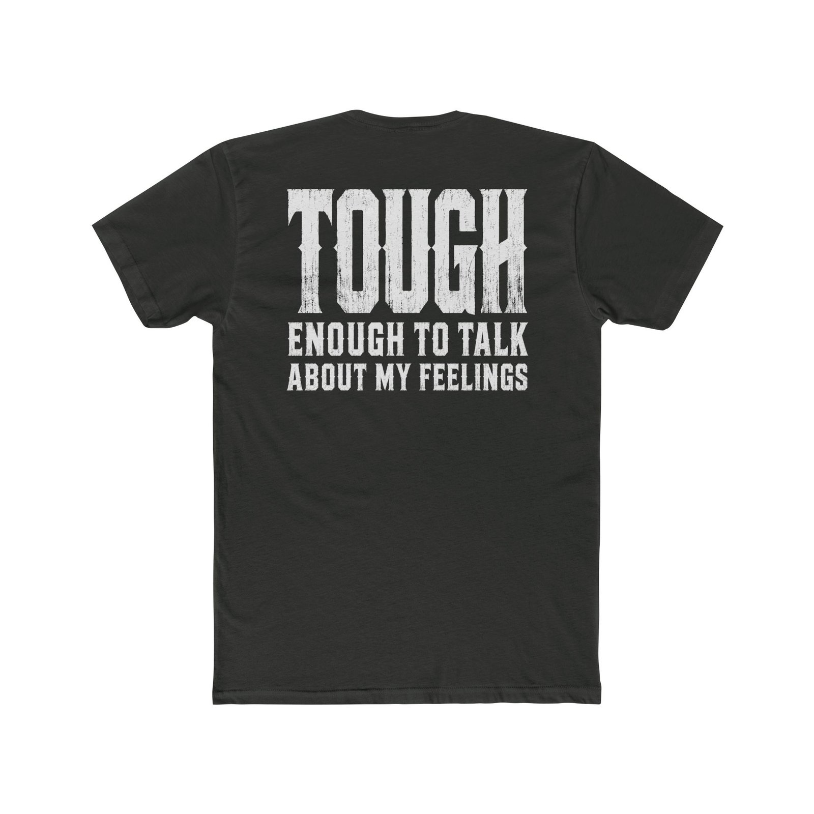 "Tough Enough" Classic Tee